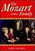 The Mozart Family: Four Liv...