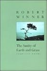 The Sanity of Earth and Grass: Complete Poems The Sanity of Earth and Grass: Complete Poems