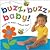 Buzz Buzz, Baby! (Baby Bright Sparks)