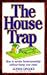 The House Trap