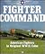Fighter Command: American Fighters in Original WWII Color
