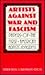 Artists Against War and Fascism: Papers of the First American Artists' Congress