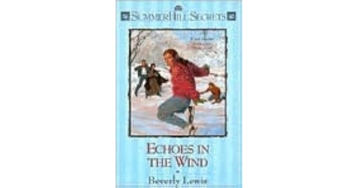 Echoes in the Wind (Summerhill Secrets, 7) by Beverly Lewis