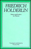 Friedrich Holderlin: Essays and Letters on Theory (Intersections : A Suny Series in Philosophy and Critical Theory)