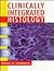 Clinically Integrated Histology