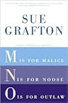 M is for Malice / N is for Noose / O is for Outlaw