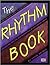 The Rhythm Book : The Compl...