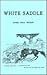 White Saddle by Ethel Hull Miller
