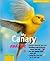 My Canary and Me (For the Love of Animals Series)