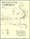 Byzantine Emporio: Excavations at Chios 1952-55 Byzantine Emporio: Excavations at Chios 1952-55
