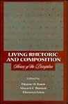 Living Rhetoric and Composition
