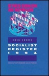 Socialist Register 1994: Between Globalism and Nationalism