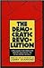 The Democratic Revolution: ...