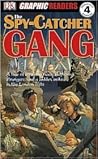 The Spy-Catcher Gang by John   Kelly