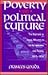 Poverty and Political Culture: The Rhetoric of Social Welfare in the Netherlands and France, 1815-1854