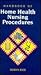 Handbook of Home Health Nursing Procedures