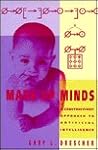 Made-Up Minds: A Constructivist Approach to Artificial Intelligence Made-Up Minds: A Constructivist Approach to Artificial Intelligence