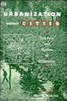 Urbanization Without Cities: The Rise and Decline of Citizenship