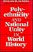 Polyethnicity & National Unity in World History (1985 Donald G. Creighton Lecture)