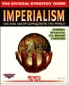 Imperialism: The Official Strategy Guide (Secrets of the Games Series)