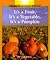 It's a Fruit, It's a Vegetable, It's a Pumpkin (Rookie Read-About Science)
