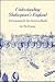 Understanding Shakespeare's England: A Companion for the American Reader