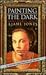 Painting the Dark by Liane Jones