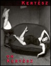 Kertesz on Kertesz: A Self-Portrait (Hardcover)