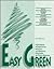 Easy Green: A Handbook of E...