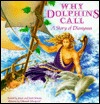 Why Dolphins Call: A Story of Dionysus (The Gods of Olympus)