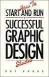 How to Start and Run a Successful Graphic Design Studio