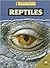 Reptiles (World Almanac Library of the Animal Kingdom)