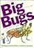 Big Bugs (A Greenpatch Book)
