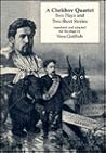 A Chekhov Quartet (Russian Theatre Archive) A Chekhov Quartet (Russian Theatre Archive)