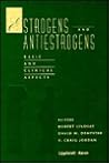 Estrogens and Antiestrogens: Basic and Clinical Aspects Estrogens and Antiestrogens: Basic and Clinical Aspects