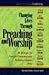 Changing Lives Through Preaching and Worship: #1 in the Library of Christian Leadership