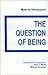 The Question of Being