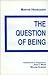 The Question of Being