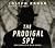 The Prodigal Spy by Joseph Kanon