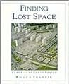 Finding Lost Space: Theories of Urban Design