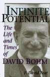 Infinite Potential: The Life and Times of David Bohm (Hardcover)