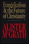 Evangelicalism & the Future of Christianity