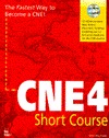 Cne 4 Short Course (Paperback)