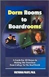 Dorm Rooms to Boardrooms