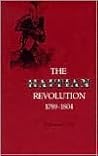 The Haitian Revolution, 1789–1804