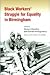Black Workers' Struggle for Equality in Birmingham by Odessa Woolfolk