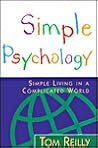 Simple Psychology: Simple Living in a Complicated World