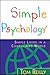 Simple Psychology by Tom        Reilly