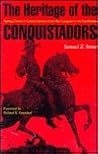 The Heritage of the Conquistadors: Ruling Classes in Central America from Conquest to the Sandinistas The Heritage of the Conquistadors: Ruling Classes in Central America from Conquest to the Sandinistas