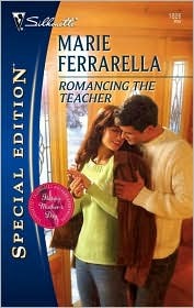 Romancing The Teacher (Silhouette Special Edition # 1826)